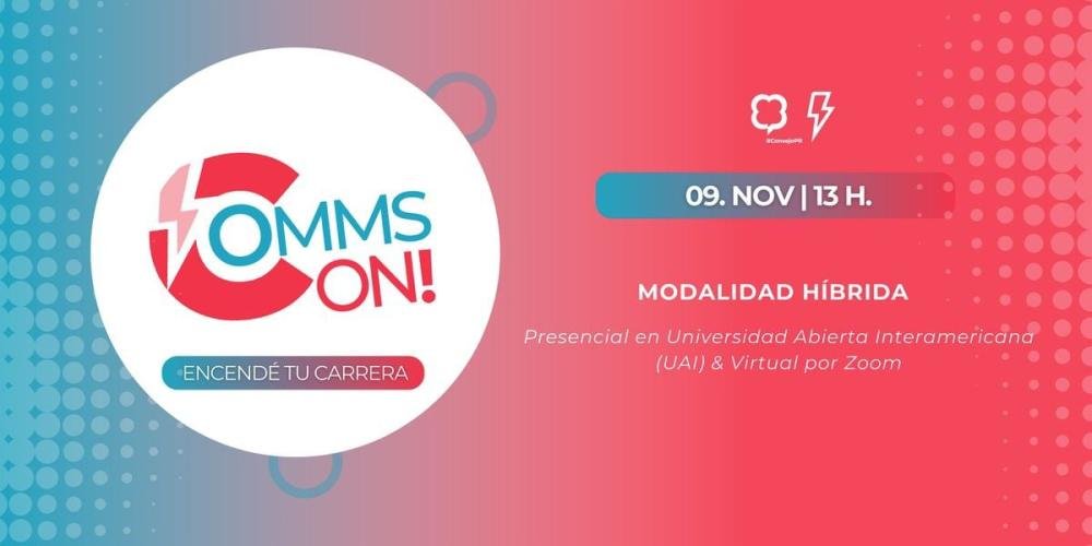 Se acerca COMMS ON!: El evento hecho por y para jóvenes de comunicación de todo el país