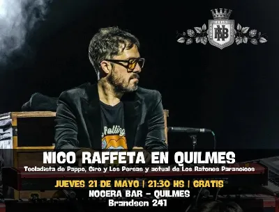 Nico Raffeta en Nocera Bar: El ex tecladista de Pappo, Ciro y Los Persas y actual músico de Ratones Paranoicos se presentará en Quilmes